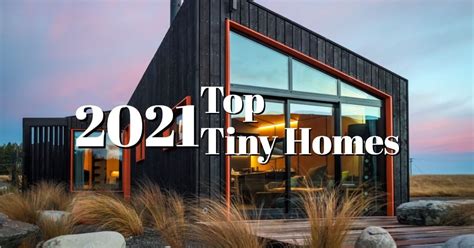tiny housr|The best tiny houses of 2021 .